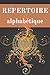 REPERTOIRE alphabétique: ré...