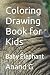 Coloring Drawing Book for K...