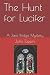 The Hunt for Lucifer: A Jac...