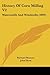 History Of Corn Milling V2: Watermills And Windmills (1899)