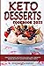 Keto Desserts Cookbook 2023...