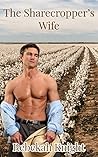The Sharecropper's Wife by Rebekah Knight