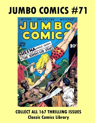 Jumbo Comics #71: Email Request Classic Comics Library Catalog (Paperback)