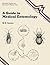 Guide to Medical Entomology by M.W. Service