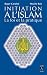 Initiation à l'islam - La f...