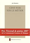 CENT FOIS SUR LE METIER