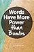 Words Have More Power than ...