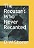 The Recusant Who Never Recanted by D.W. Storer