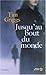 Jusqu'au bout du monde by T.D. Griggs