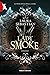 Lady Smoke (La trilogia Ash princess #2)