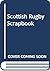 Scottish Rugby Scrapbook