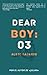 Dear boy: 03 (Spanish Edition)