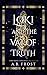 Loki and The Vat of Truth :...