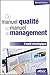 Du manuel qualité au manuel de management by Bernard Froman