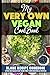 My Very Own Vegan Cookbook:...