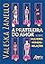 A Prateleira do Amor: Sobre Mulheres, Homens e Relações (Portuguese Edition)