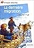 Derniere migration (La)