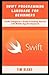 Swift Programming Language for Beginners: Swift: A Beginner's Guide to Getting Started with Mobile App Development