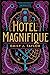 Hotel Magnifique