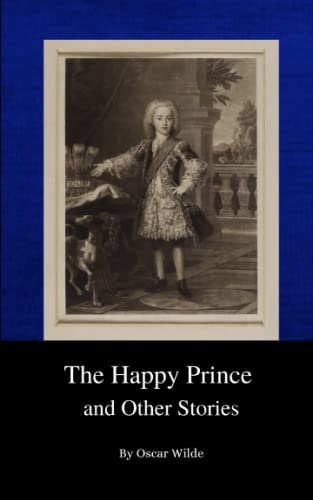 The Happy Prince and Other Tales: The 1888 Sensational Classic