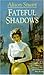 Fateful Shadows