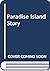 Paradise Island story