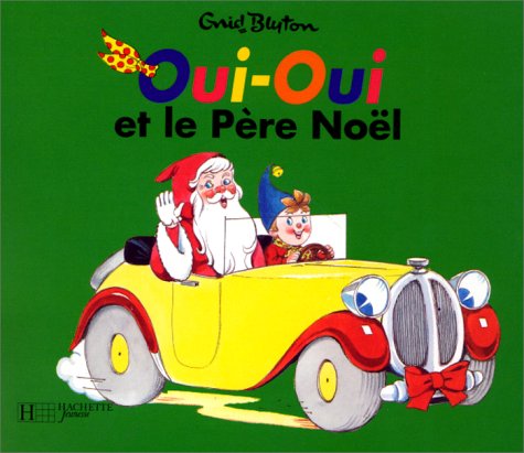 Oui-Oui et le Père Noël (Paperback)