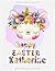 Happy easter Katherine pers...