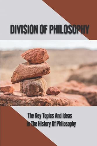 Division Of Philosophy: The Key Topics And Ideas/ In The History Of Philosophy: The Key Topics And Ideas In The History Of Philosophy (Paperback)