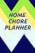 home chore planner: A 150 D...