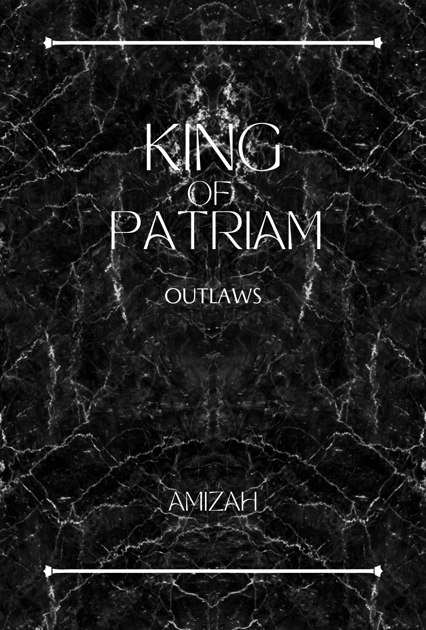 King of Patriam: Outlaws (QOTD, #3)