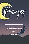 Prayer journal: 52 week devotional for couples