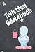 Toiletten Gästebuch: Gästeb...