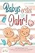 Babys erstes Jahr! 12 wunde...
