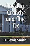 The Big Crunch and The Fix