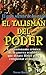 Talisman Del Poder, El