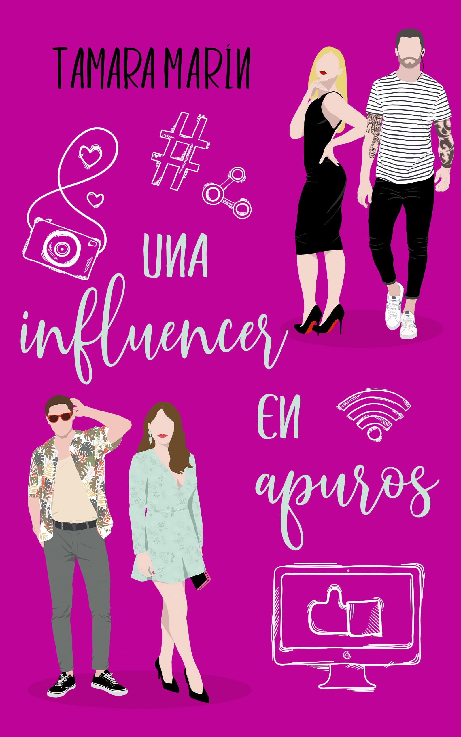 Una influencer en apuros (Sin apenas darnos cuenta #2)