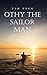 Othy the Sailor Man