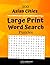 100 Large Print Word Search...