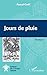 Jours de pluie: Roman (French Edition)