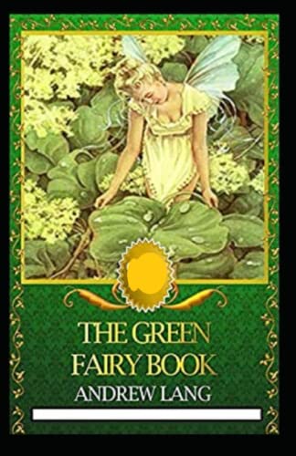 The Green Fairy Book Annotated