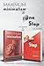 Living Maximum With Minimalism and One Step At A Time - 2 books in 1.: Simplify Your Life, Replace Negative Thinking & Habits and Attract More Joy