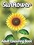 Sunflower Adult Colouring B...
