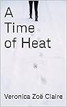 A Time of Heat