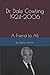 Dr. Dale Cowling 1924-2006:...
