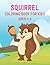 Squirrel Coloring Book For ...