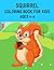 Squirrel Coloring Book For ...