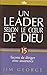 Un leader selon le coeur de Dieu (French Edition)