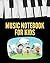 Music Notebook For Kids | B...