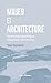 Milieu et architecture: Entretiens avec Augustin Berque, Philippe Madec et Antoine Picon